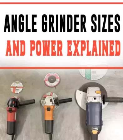 Angle Grinder Sizes and Power