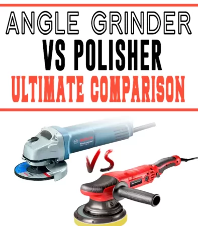 Angle Grinder vs Polisher