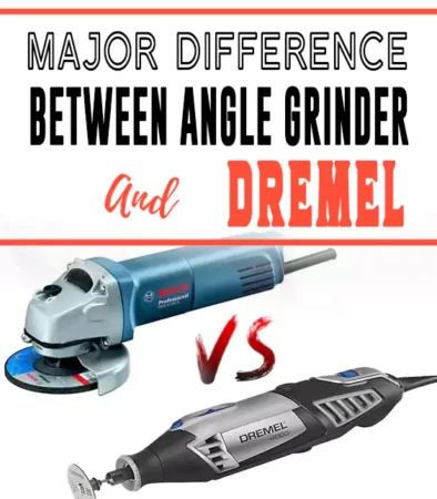 Difference Between Angle Grinder and Dremel