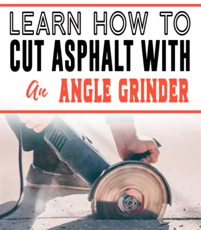 How to Cut Asphalt with an Angle Grinder