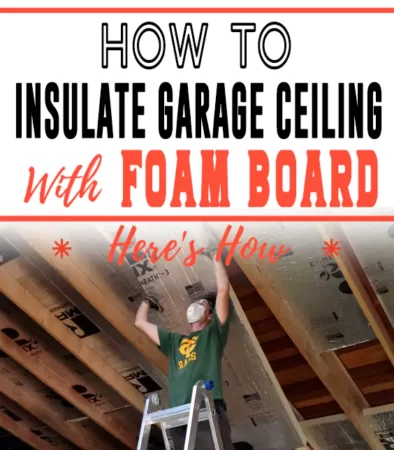 How to Insulate Garage Ceiling With Foam Board